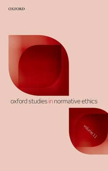 Hardcover Oxford Studies in Normative Ethics Volume 11 Book