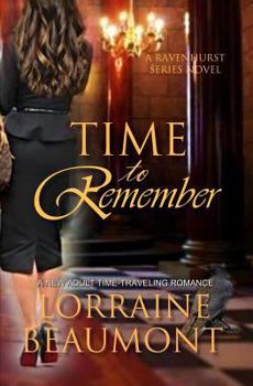 Time to Remember - Book #3 of the Ravenhurst