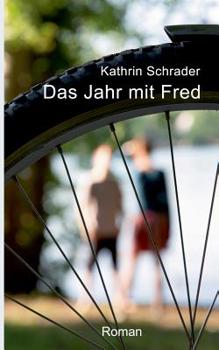 Paperback Das Jahr mit Fred: Roman [German] Book