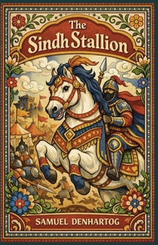 Paperback The Sindh Stallion: Jataka Tale Rhymes Book