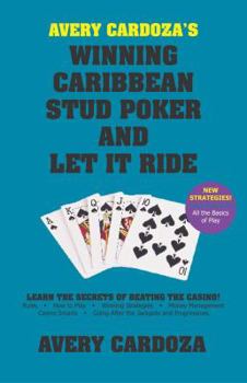 Paperback Avery Cardoza's Winning Caribbean Stud Poker and Let It Ride Book