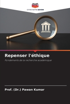 Repenser l'éthique