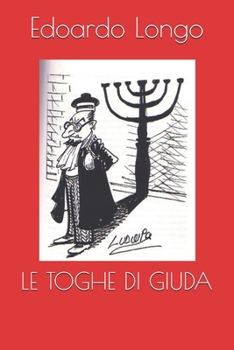 Paperback Le Toghe Di Giuda [Italian] Book