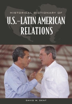 Hardcover Historical Dictionary of U.S.-Latin American Relations Book