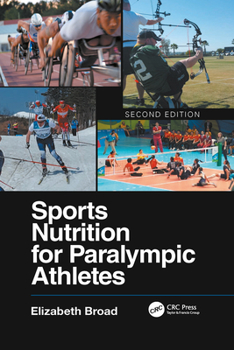 Paperback Sports Nutrition for Paralympic Athletes, Second Edition Book