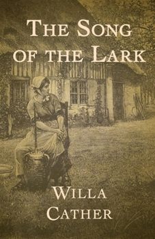 Paperback The Song of the Lark Illustrated Book