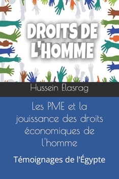 Paperback Les PME et la jouissance des droits ?conomiques de l'homme: T?moignages de l'?gypte [French] Book