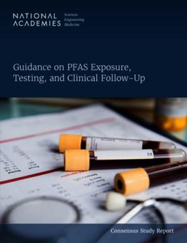 Paperback Guidance on Pfas Exposure, Testing, and Clinical Follow-Up Book