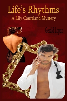 Paperback Life's Rhythms: A Lily Courtland Mystery Book