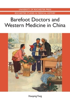 Paperback Barefoot Doctors and Western Medicine in China Book