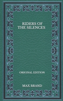 Paperback Riders Of The Silences - Original Edition Book