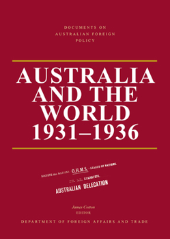 Documents on Australian Foreign Policy Australia and the World 1930–1936 - Book  of the Documents on Australian foreign policy