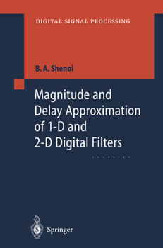 Hardcover Magnitude and Delay Approximation of 1-D and 2-D Digital Filters Book