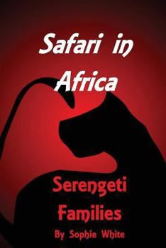 Paperback Safari in Africa: Serengeti Families Book