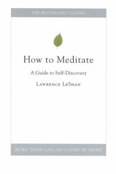 Paperback How to Meditate: A Guide to Self-Discovery Book