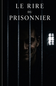 Paperback Le Rire du Prisonnier [French] Book