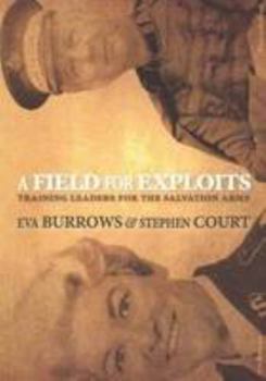 Paperback Field for Exploits: Training Leaders for the Salvation Army Book