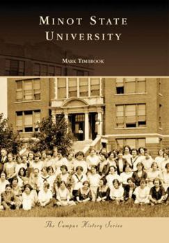 Minot State University, North Dakota - Book  of the Campus History