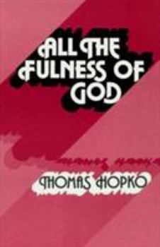 Paperback All the Fulness of God: Essays on Orthodoxy, Ecumenism and Modern Society Book
