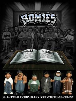 Hardcover Homies: A David Gonzales Retrospective Book