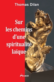 Paperback Sur les chemins d'une spiritualité laïque [French] Book