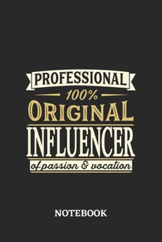 Professional Original Influencer Notebook of Passion and Vocation: 6x9 inches - 110 blank numbered pages • Perfect Office Job Utility • Gift, Present Idea