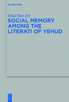 Paperback Social Memory Among the Literati of Yehud Book