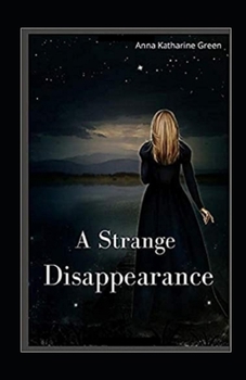 Paperback A Strange Disappearance Illustrated Book