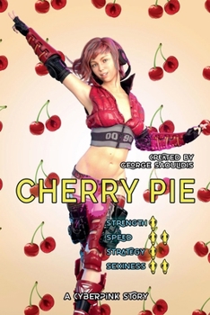 Paperback Cherry Pie: A Cyberpink Story Book