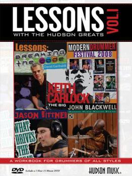 Hardcover Lessons with the Hudson Greats - Volume 1: Featuring Instruction from Jason Bittner, John Blackwell, Keith Carlock, David Garibaldi and More Book