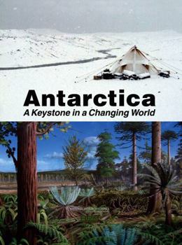 Antarctica: A Keystone in a Changing World
