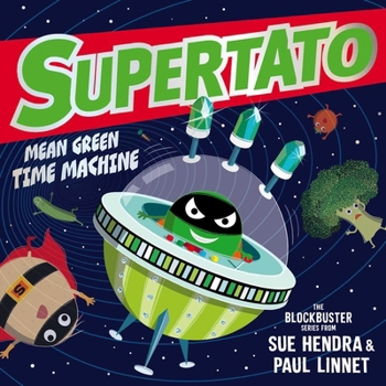 Supertato: Mean Green Time Machine - Book #12 of the Supertato