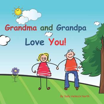 Paperback Grandma and Grandpa Love You!: Young couple Book