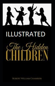 Paperback The Hidden Children illustrated Book