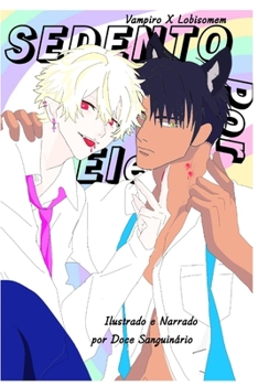Paperback Sedento por Ele: Vampiro x lobo [Portuguese] Book