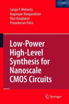 Paperback Low-Power High-Level Synthesis for Nanoscale CMOS Circuits Book