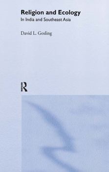 Religion and Ecology in India and South East Asia