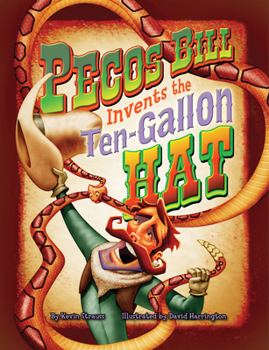 Hardcover Pecos Bill Invents the Ten-Gallon Hat Book