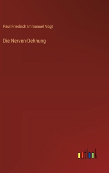 Hardcover Die Nerven-Dehnung [German] Book