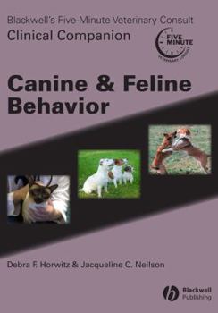 Paperback Blackwell's Five-Minute Veterinary Consult Clinical Companion: Canine and Feline Behavior Book