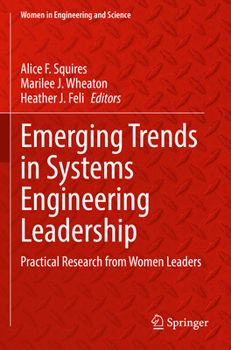 Paperback Emerging Trends in Systems Engineering Leadership: Practical Research from Women Leaders Book