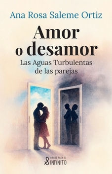 Paperback Amor o desamor: Las Aguas Turbulentas de las parejas [Spanish] Book