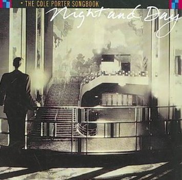 Night and Day: The Cole Porter Songbook