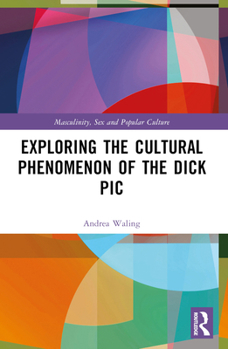 Paperback Exploring the Cultural Phenomenon of the Dick PIC Book