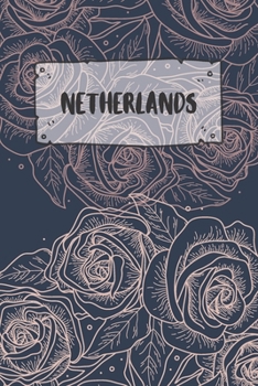 Netherlands: Ruled Travel Diary Notebook or Journey  Journal - Lined Trip Pocketbook for Men and Women with Lines