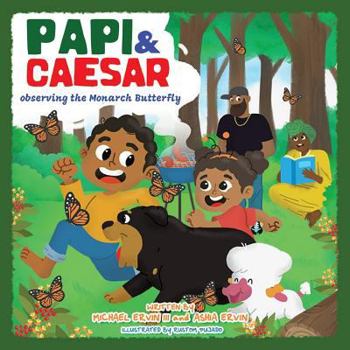 Paperback Papi and Caesar: The Monarch Butterfly Book