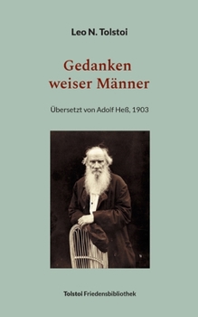 Paperback Gedanken weiser Männer: Neuedition der Übersetzung von Adolf Heß, 1903 [German] Book