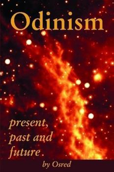 Paperback Odinism: present, past and future Book