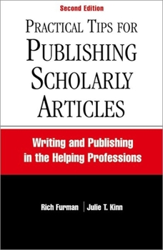 Paperback Practical Tips for Publishing Scholarly Articles: Writing and Publishing in the Helping Professions Book