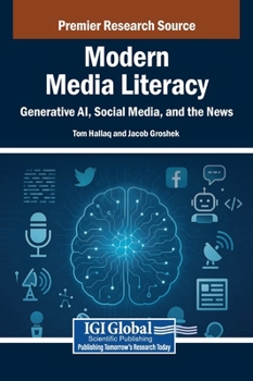 Modern Media Literacy: Generative Ai, Social Media, and the News